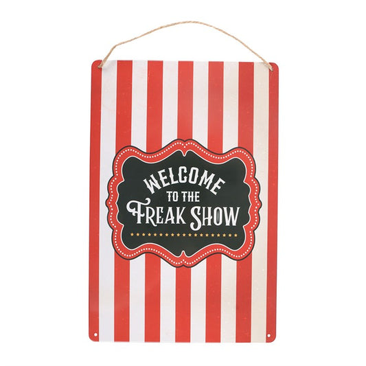 Metallschild "Welcome to the Freak Show" Zirkus